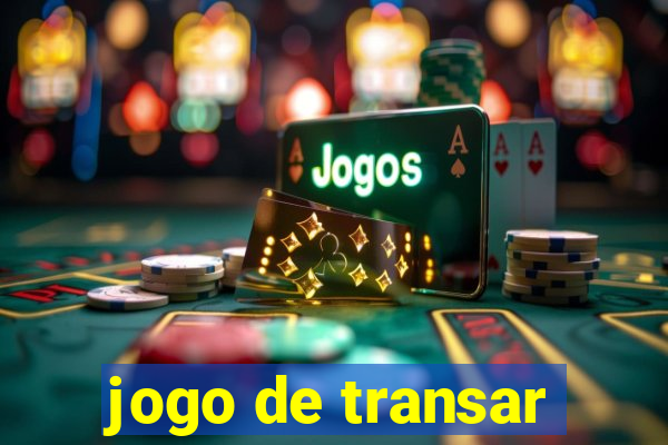 jogo de transar